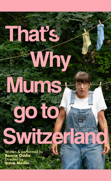 That’s Why Mums Go to Switzerland That’s Why Mums Go to Switzerland
